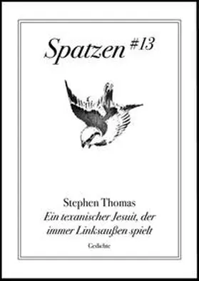 Thomas |  Ein texanischer Jesuit, der immer Linksaußen spielt | Buch |  Sack Fachmedien