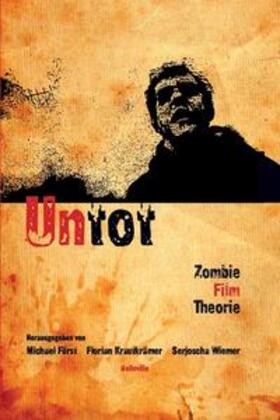 Fürst / Krautkrämer / Wiemer |  Untot - Zombie Film Theorie | Buch |  Sack Fachmedien