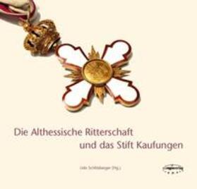 Schlitzberger / Baumgärtner / Christian |  Waldeck, K: Althessische Ritterschaft und das Stift Kaufunge | Buch |  Sack Fachmedien