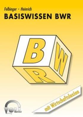 Felbinger / Heinrich |  Basiswissen BWR | Buch |  Sack Fachmedien