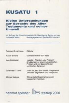 Smend / Kottsieper / Diehl |  Kleine Untersuchungen zur Sprache des Alten Testaments und seiner Umwelt 01 | Buch |  Sack Fachmedien