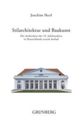 Skerl / Ebert |  Stilarchitektur und Baukunst | Buch |  Sack Fachmedien