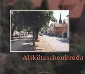 Kuhbandner |  Altkötzschenbroda | Buch |  Sack Fachmedien