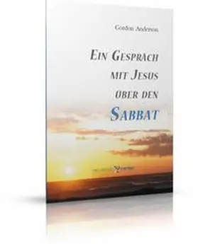 Anderson |  Ein Gespräch mit Jesus über den Sabbat | Buch |  Sack Fachmedien