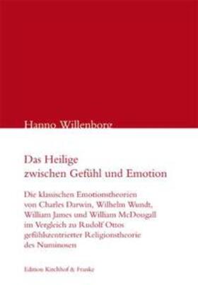 Willenborg |  Das Heilige zwischen Gefühl und Emotion | Buch |  Sack Fachmedien