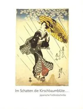 Thurow / Kunz |  Bestandskatalog des Städtischen Kunstmuseums Spendhaus Reutlingen / Im Schatten die Kirschbaumblüte... | Buch |  Sack Fachmedien