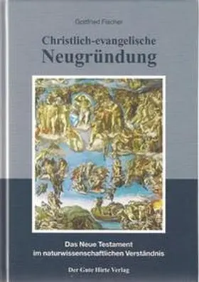 Fischer |  Christlich-evangelische Neugründung | Buch |  Sack Fachmedien