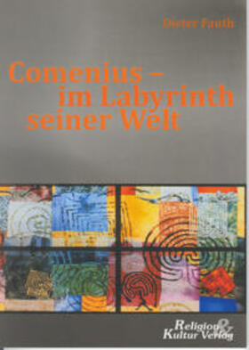 Fauth |  Comenius - im Labyrinth seiner Welt | Buch |  Sack Fachmedien