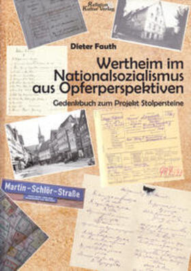 Fauth |  Wertheim im Nationalsozialismus aus Opferperspektiven | Buch |  Sack Fachmedien