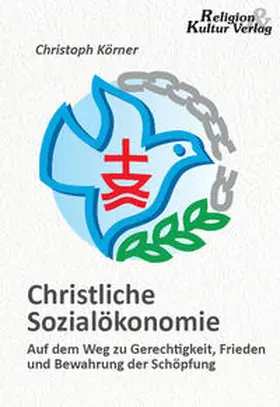 Körner |  Christliche Sozialökonomie | Buch |  Sack Fachmedien