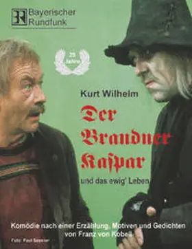 Wilhelm |  Der Brandner Kaspar und das ewig' Leben. 2 CDs | Sonstiges |  Sack Fachmedien