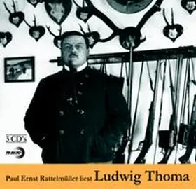 Thoma |  Paul Ernst Rattelmüller liest Ludwig Thoma | Sonstiges |  Sack Fachmedien