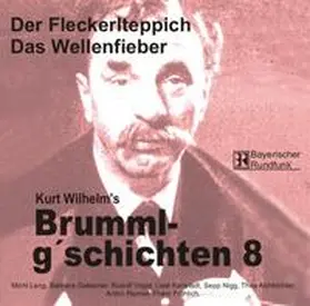 Wilhelm |  Brummlg'schichten - CDs | Sonstiges |  Sack Fachmedien