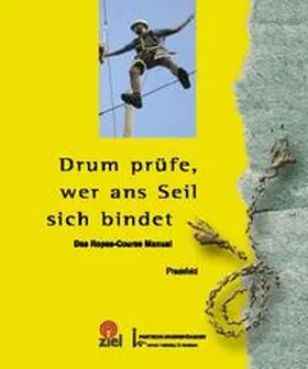  Drum prüfe, wer ans Seil sich bindet | Buch |  Sack Fachmedien