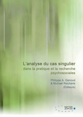 Genoud / Reicherts |  L¿analyse du cas singulier dans la pratique et la recherche psychosociales | Buch |  Sack Fachmedien