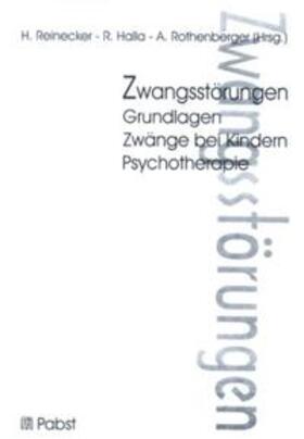 Reinecker / Halla / Rothenberger |  Zwangsstörungen | Buch |  Sack Fachmedien