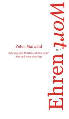 Maiwald / Serrer | Ich ging den Worten auf den Leim | Buch | 978-3-934268-96-8 | sack.de