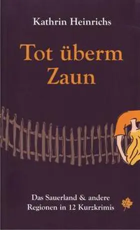 Heinrichs |  Tot überm Zaun | Buch |  Sack Fachmedien