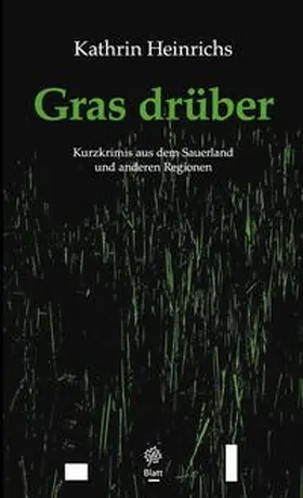 Heinrichs |  Gras drüber | Buch |  Sack Fachmedien