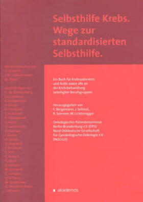 Bergemann / Sehouli / Sommer |  Selbsthilfe Krebs. Wege zur standardisierten Selbsthilfe | Buch |  Sack Fachmedien