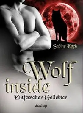 Koch |  Wolf inside | Buch |  Sack Fachmedien