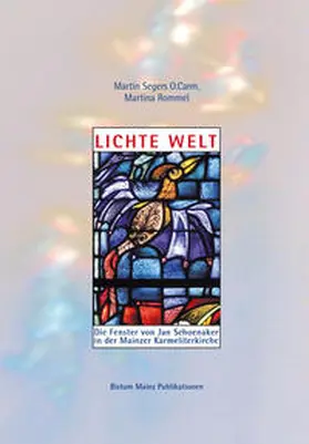 Rommel / Segers O.Carm. | Lichte Welt | Buch | 978-3-934450-62-2 | sack.de