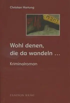 Hartung |  Wohl denen, die da wandeln… | Buch |  Sack Fachmedien