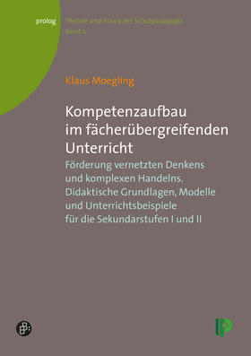 Moegling |  Kompetenzaufbau im fächerübergreifenden Unterricht | Buch |  Sack Fachmedien