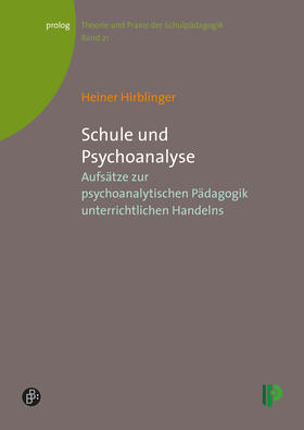 Hirblinger |  Schule und Psychoanalyse | Buch |  Sack Fachmedien
