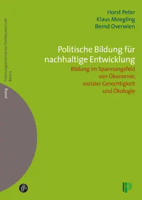 Peter / Moegling / Overwien |  Politische Bildung für nachhaltige Entwicklung | Buch |  Sack Fachmedien