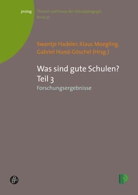 Weuster / Hadeler / Rüedi |  Was sind gute Schulen? Teil 3 | Buch |  Sack Fachmedien