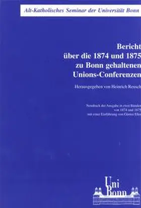 Reusch | Bericht über die 1874 und 1875 zu Bonn gehaltenen Unions-Conferenzen | Buch | 978-3-934610-15-6 | sack.de