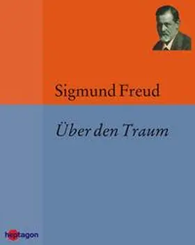 Freud |  Über den Traum | eBook | Sack Fachmedien