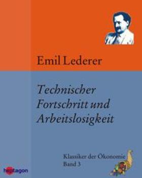 Lederer / Regneri |  Technischer Fortschritt und Arbeitslosigkeit | eBook | Sack Fachmedien