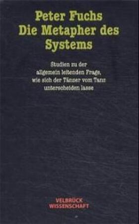 Fuchs | Die Metapher des Systems | Buch | 978-3-934730-30-4 | sack.de