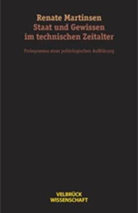 Martinsen |  Staat und Gewissen im technischen Zeitalter | Buch |  Sack Fachmedien