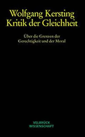 Kersting |  Kritik der Gleichheit - Studienausgabe | Buch |  Sack Fachmedien