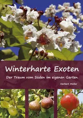 Müller |  Winterharte Exoten | Buch |  Sack Fachmedien