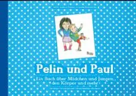 Schmidt / Djafarzadeh / Rudolf-Jilg |  Pelin und Paul | Buch |  Sack Fachmedien