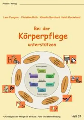 Pongrac / Roth / Borchard |  Bei der Körperpflege unterstützen | Buch |  Sack Fachmedien