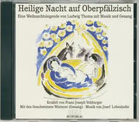 Thoma |  Heilige Nacht auf Oberpfälzisch (CD) | Sonstiges |  Sack Fachmedien