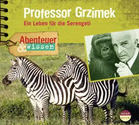 Singer |  Abenteuer & Wissen: Professor Grzimek | Sonstiges |  Sack Fachmedien