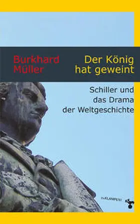 Müller |  Der König hat geweint | Buch |  Sack Fachmedien