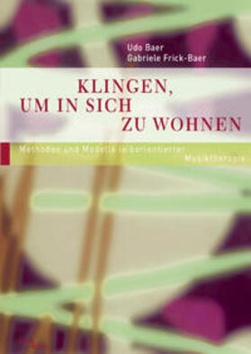 Baer / Frick-Baer |  Klingen, um in sich zu wohnen | Buch |  Sack Fachmedien