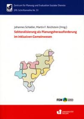 Schädler / Reichstein |  Sektoralisierung als Planungsherausforderung im inklusiven Gemeinwesen | Buch |  Sack Fachmedien