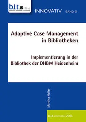 Haller |  Adaptive Case Management in Bibliotheken | Buch |  Sack Fachmedien