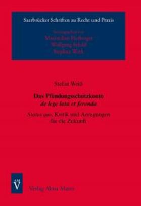 Weiß |  Das Pfändungsschutzkonto de lege lata et ferenda | Buch |  Sack Fachmedien