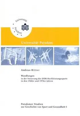 Ritter |  Wandlungen in der Steuerung des DDR-Hochleistungssports in den 1960er und 1970er Jahren | Buch |  Sack Fachmedien