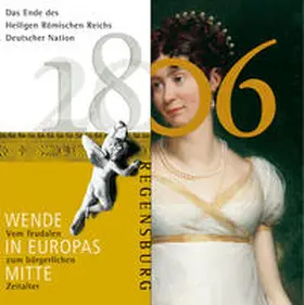 Riedl / Wanderwitz / Kulturreferat d. Stadt Regensburg |  1806 - das Ende des Heiligen Römischen Reichs Deutscher Nation | Buch |  Sack Fachmedien