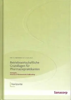 Sanacorp eG Pharmazeutische Großhandlung / Ammedick / Frankenheim |  Betriebswirtschaftliche Grundlagen für Pharmaziepraktikanten | Buch |  Sack Fachmedien